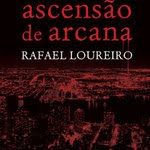 Opinião sobre “Ascensão de Arcana” de Rafael Loureiro