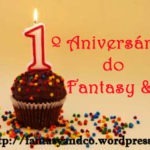 Fantasy & Co.: Evento Especial 1.º Aniversário