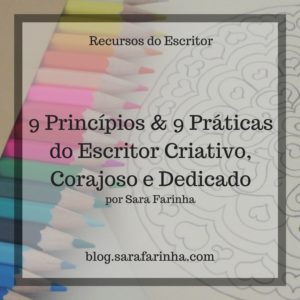 9 Princípios & 9 Práticasdo Escritor Criativo e Dedicado