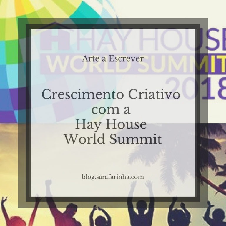 Crescimento Criativo com a Hay House World Summit Sara Farinha