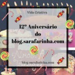 Aniversário dos 12 Anos do Blog