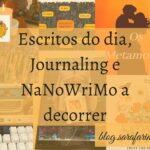 Escritos do dia, Journaling e NaNoWriMo a decorrer