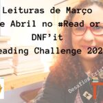 Leituras de Março e Abril no #Read or DNF’it Reading Challenge 2023