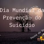 Dia Mundial da Prevenção do Suicídio