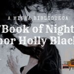 Opinião “Book of Night” por Holly Black