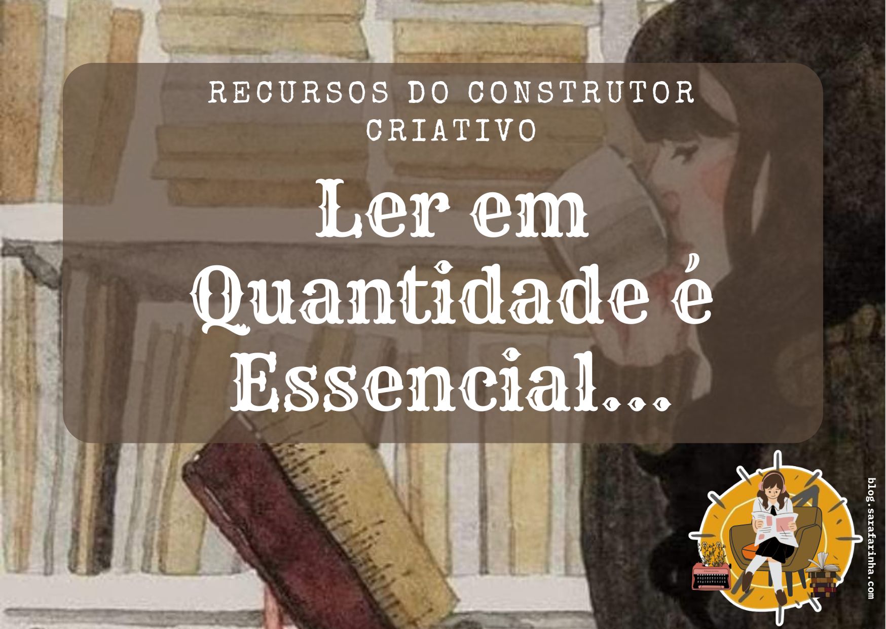 ler em quantidade