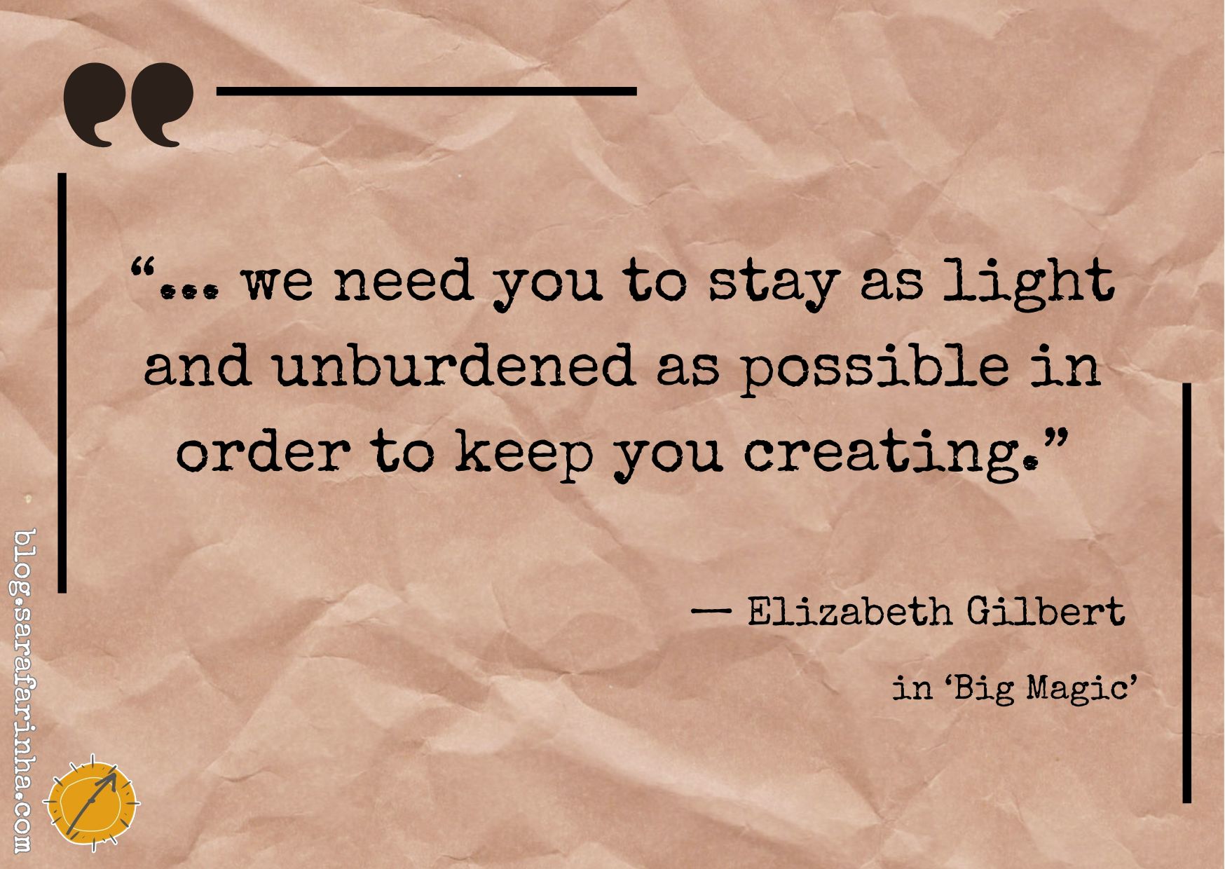 stay light and unburdened