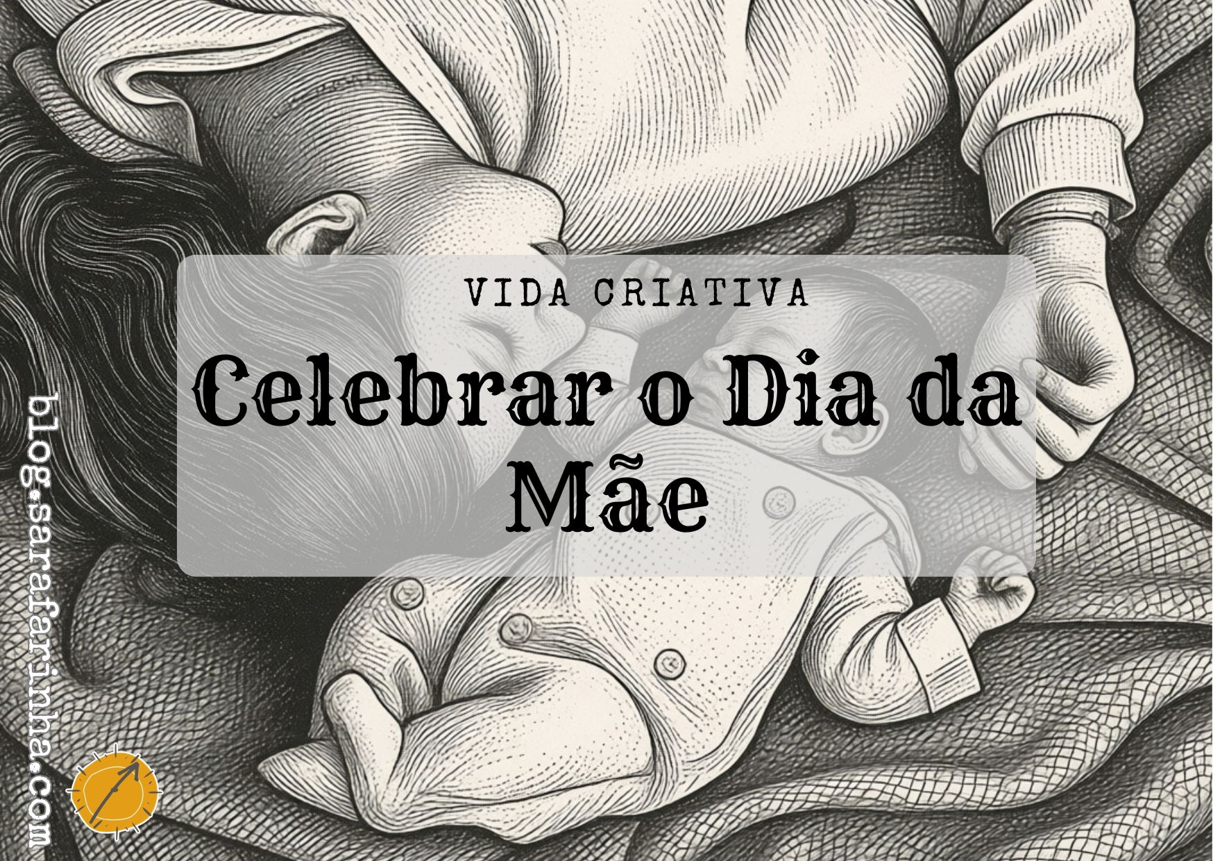 Celebrar o Dia da Mãe