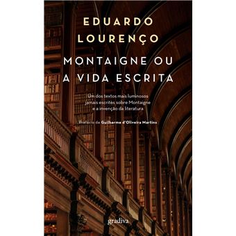Montaigne ou a vida escrita